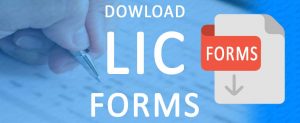 Download LIC Forms